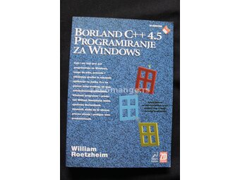 Borland C+ + 4.5 Programiranje Za Windows, William Roetzheim