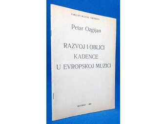 Razvoj i oblici kadence u evropskoj muzici - Petar Ozgijan