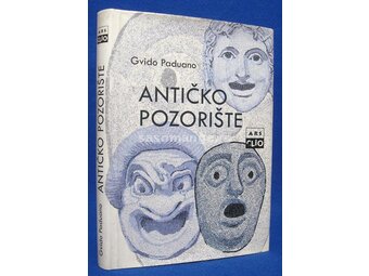 Antičko pozorište : vodič kroz dela - Gvido Paduano
