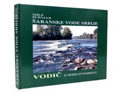 Šaranske vode Srbije - Mile Šušnjar