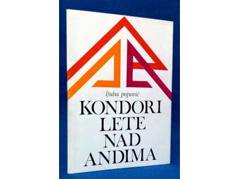 Kondori lete nad Andima - Ljuba Popović