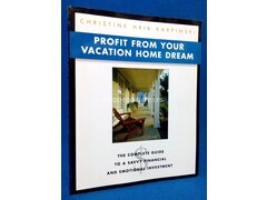 Profit from Your Vacation Home Dream by Christine Karpinski