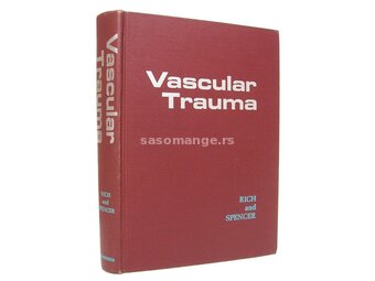 Vascular trauma - Norman M. Rich and Frank C. Spencer