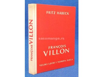 Francois Villon : pjesnik-razbojnik - Fritz Habeck