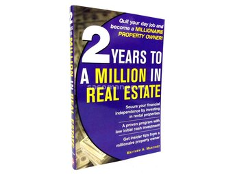 2 Years to a Million in Real Estate by Matthew Martinez