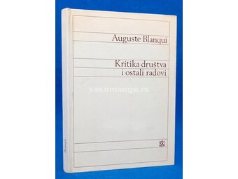 Kritika društva i ostali radovi - Auguste Blanqui
