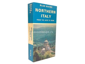 Blue gudie : Northern Italy: From the Alps to Rome