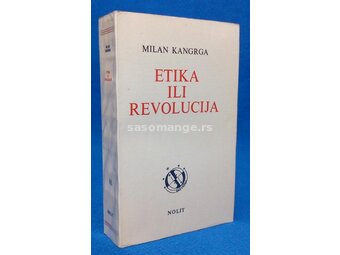 Etika ili revolucija - Milan Kangrga