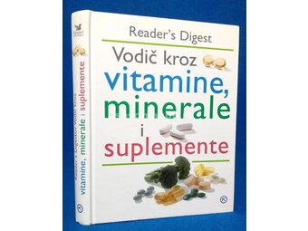 Reader's Digestov vodič kroz vitamine, minerale i suplemente