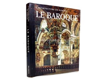 L'architecture en Europe. Le Baroque - Harald Busch