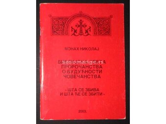 Monah Nikolaj-Biblijska Sveta Prorocanstva