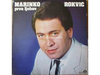Marinko Rokvic-Prva Ljubav LP (1982)