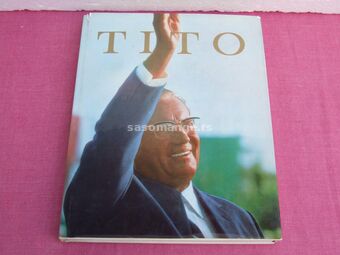 Josip Broz Tito - Monografija - 1973 god