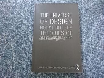 The Universe of Design : Horst Rittel`s Theories o