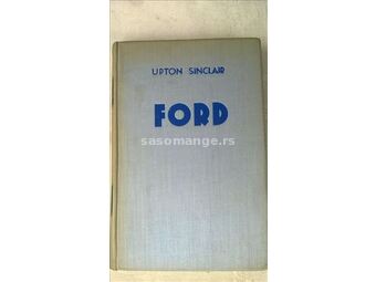 Knjiga:Ford,izdanje HKN 1938.god. autor Upton Sink