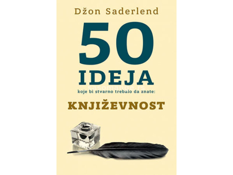 50 ideja koje bi stvarno trebalo da znate: Književnost Džon Saderlend