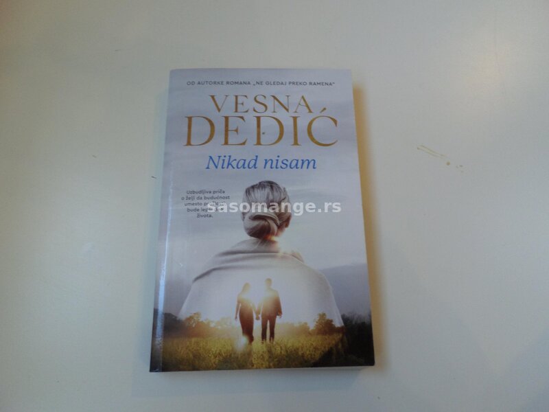 Nikad nisam,Vesna Dedic