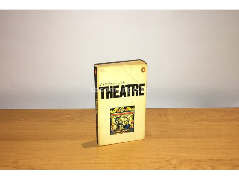 A Dictionary of the Theatre