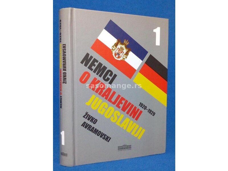 Nemci o Kraljevini Jugoslaviji - Živko Avramovski