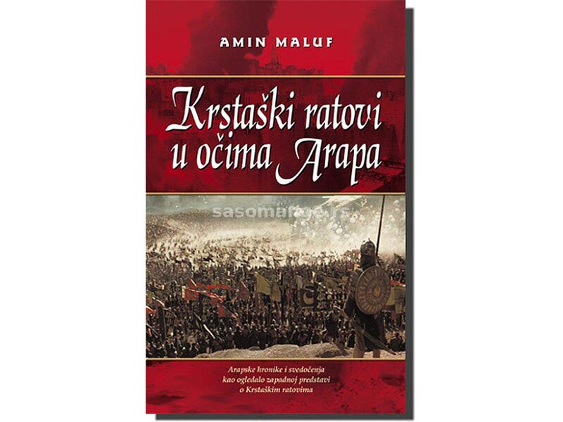 Krstaški Ratovi U Očima Arapa, Amin Maluf