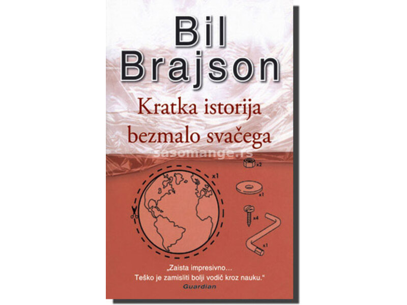 Kratka istorija bezmalo svačega, Bil Brajson