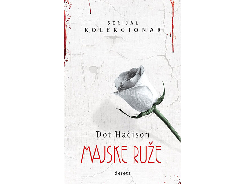 Majske ruže - Dot Hačison