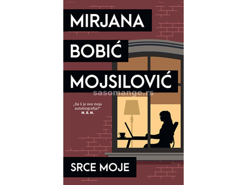 Srce moje - Mirjana Bobić Mojsilović