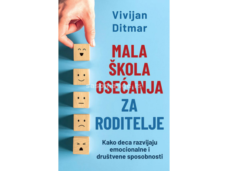 Mala škola osećanja za roditelje - Vivijan Ditmar