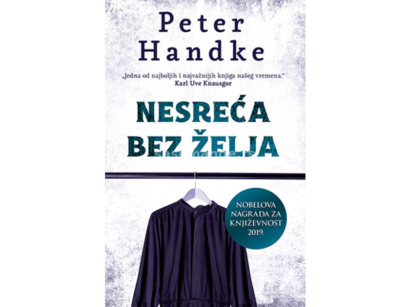 Nesreća bez želja - Peter Handke