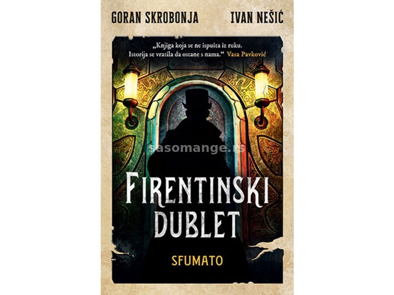 Firentinski dublet – Sfumato, Goran Skrobonja, Ivan Nešić