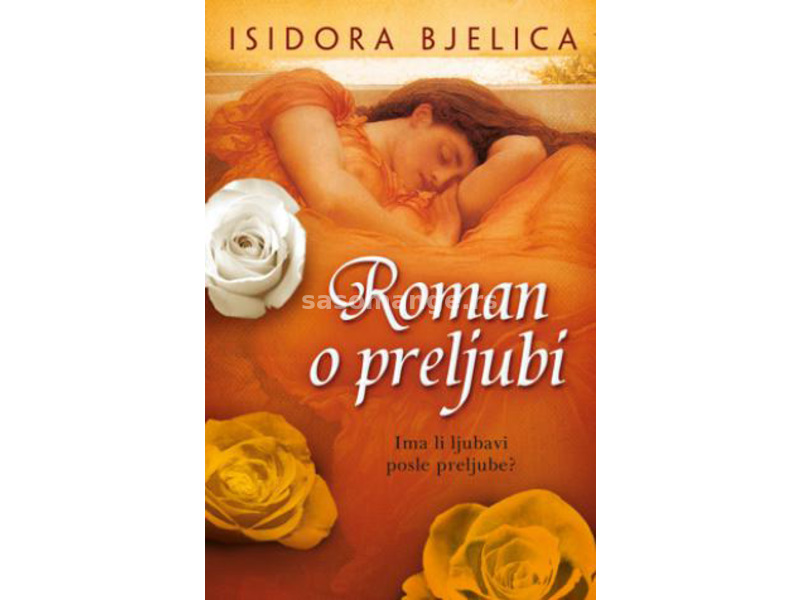 Roman o preljubi, Isidora Bjelica
