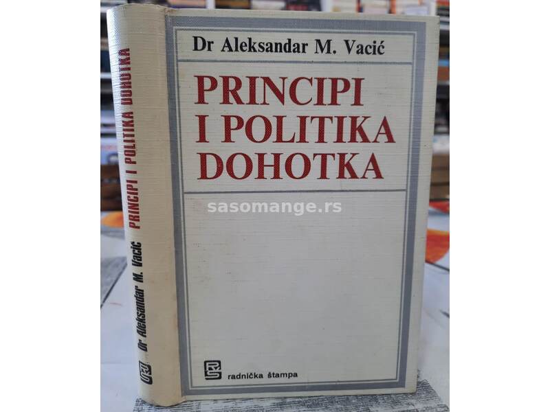 Principi i politika dohotka - Dr. Aleksandar M. Vacić