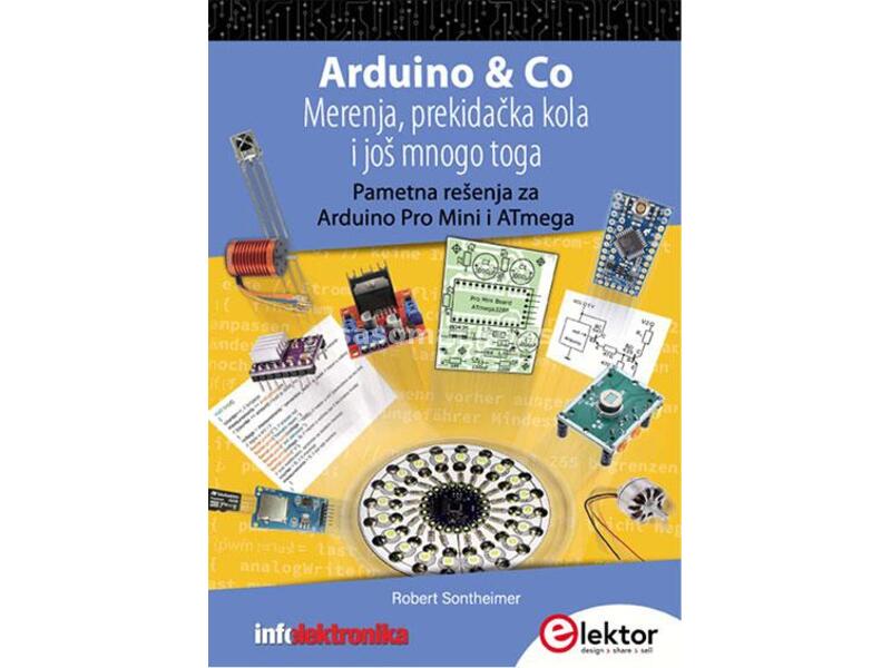 Arduino&amp;Co: Merenja, prekidačka kola i još mnogo toga