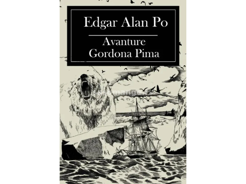 Avanture Gordona Pima - Edgar Alan Po