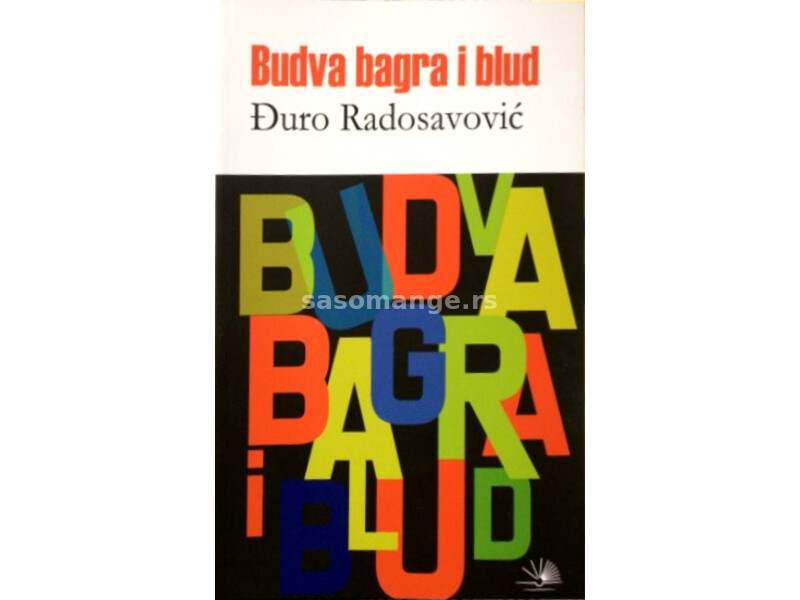 Budva, bagra i blud - Đuro Radosavović