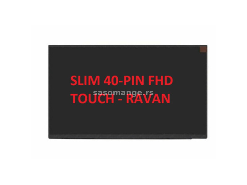 Ekran za laptop LED 15.6 slim 40pin full HD touch ravan ( 109421 )
