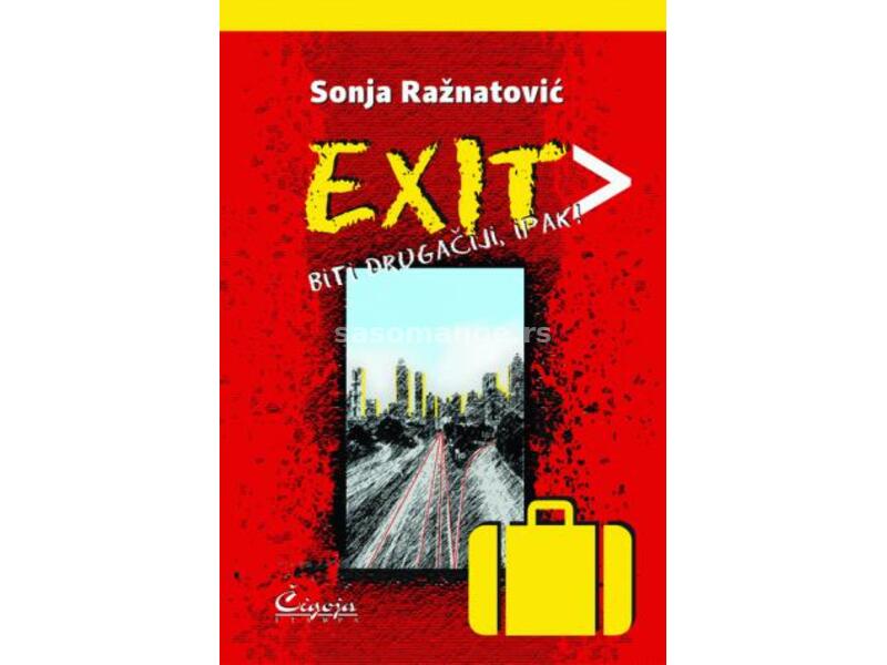 Exit - biti drugačiji, ipak!
