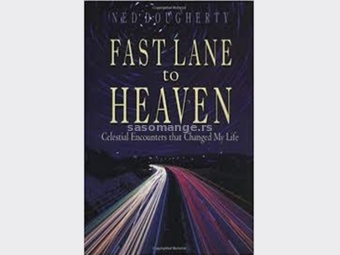 Fast Lane to Heaven: Celestial Encounters That Changed My Life Hardcover