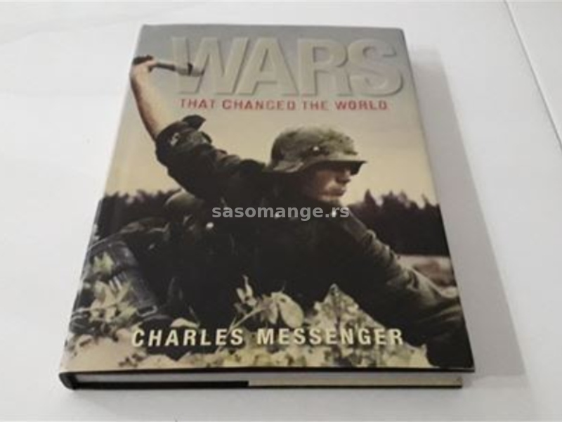 Wars that changed the world C. Messenger ENG NOVA