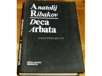 DECA ARBATA - Anatolij Ribakov