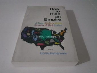 How To Hide An Empire Daniel Immerwahr RETKO ENG&nbsp;Penguin Random House