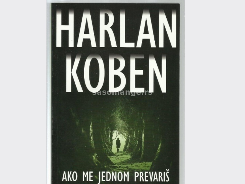 Ako me jednom prevariš - Harlan Koben