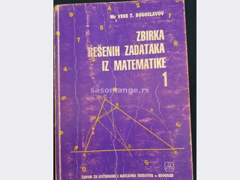Zbirka rešenih zadataka iz matematike 1 Vene Bogoslavov