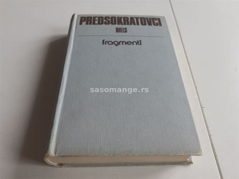 Predsokratovci Herman Diels fragmenti II svezak