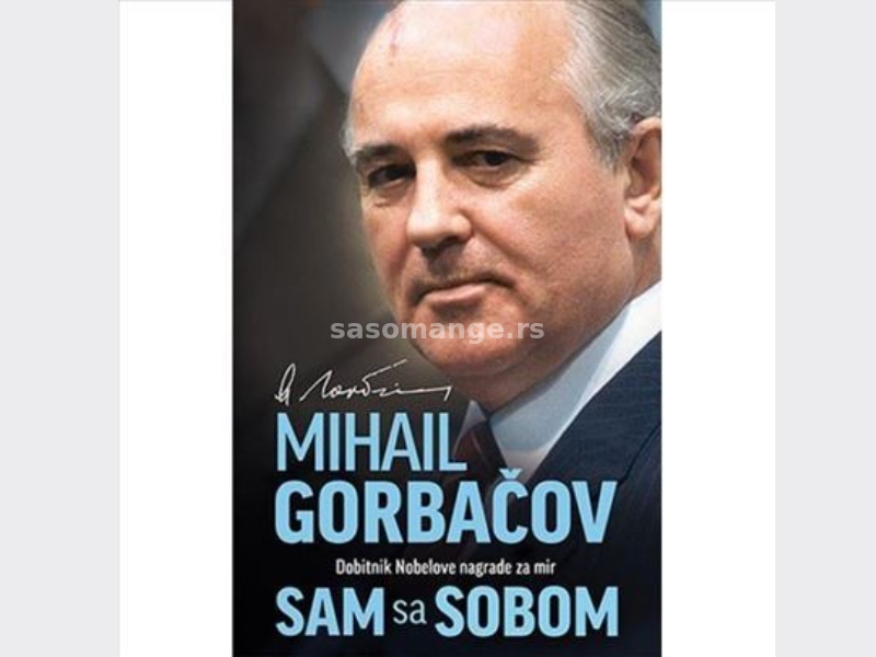 Sam sa sobom Mihail Gorbačov NOVA