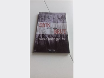 Plutarh, Dion i Brut, Uporedne biografije, Dereta