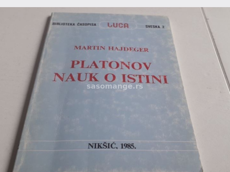 Martin Hajdeger Platonov nauk o istini