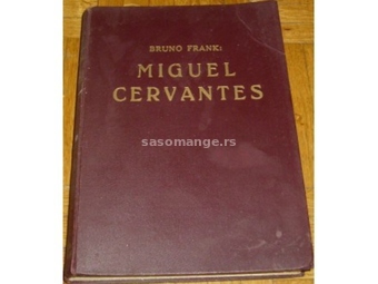 MIGUEL CERVANTES - Bruno Frank