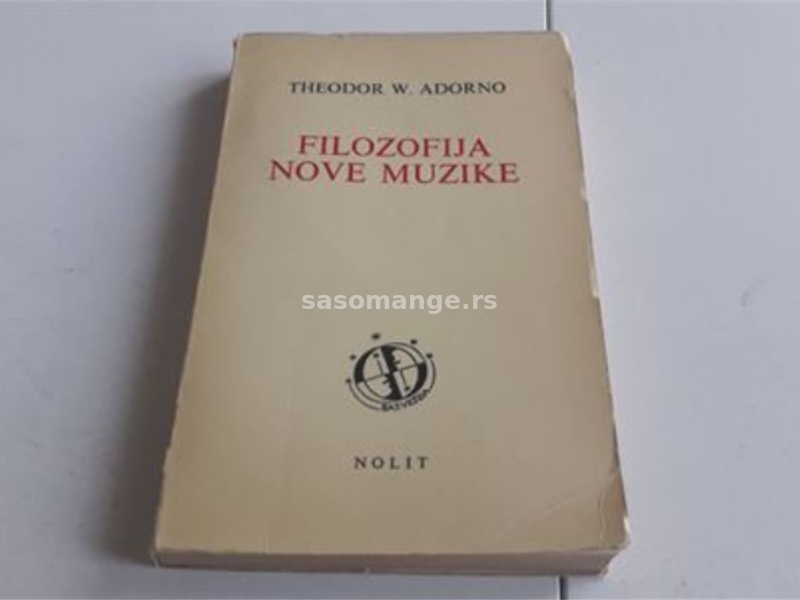 Filozofija nove muzike Theodor W. Adorno odlicno