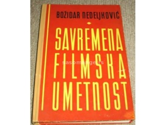 SAVREMENA FILMSKA UMETNOST - Božidar Nedeljković